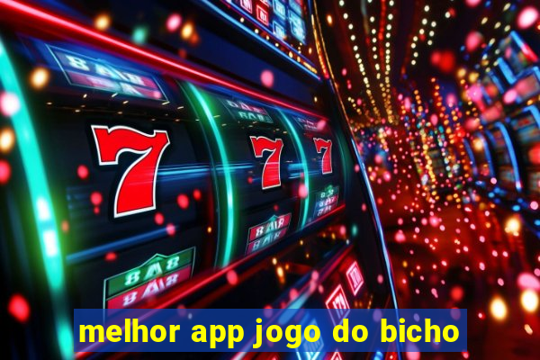 melhor app jogo do bicho